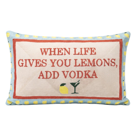 When Life gives you lemons, add vodka cushion